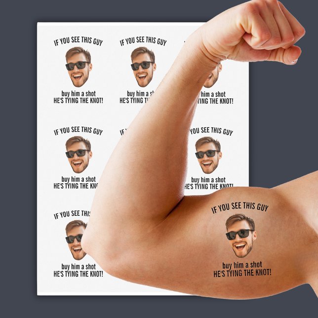 Funny Custom Photo Buy Him A Shot Bachelor Party Temporary Tattoos (Funny Custom Photo Buy Him A Shot Bachelor Party Temporary Tattoos
)