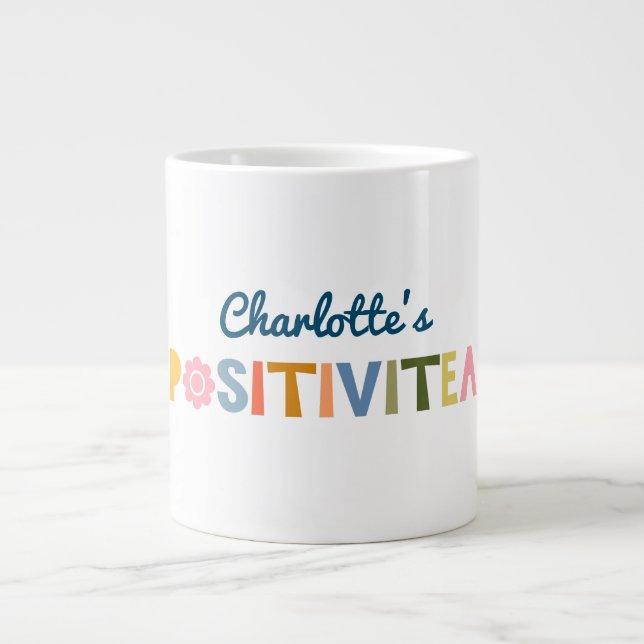  Funny Custom "Positivitea" Motivational Quote  Giant Coffee Mug (Front)