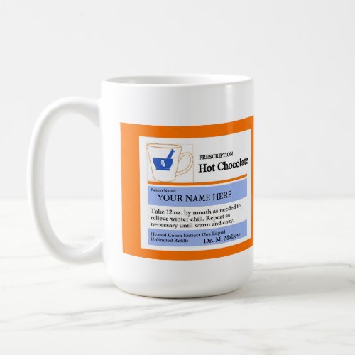 Funny Custom Prescription Cocoa Mug