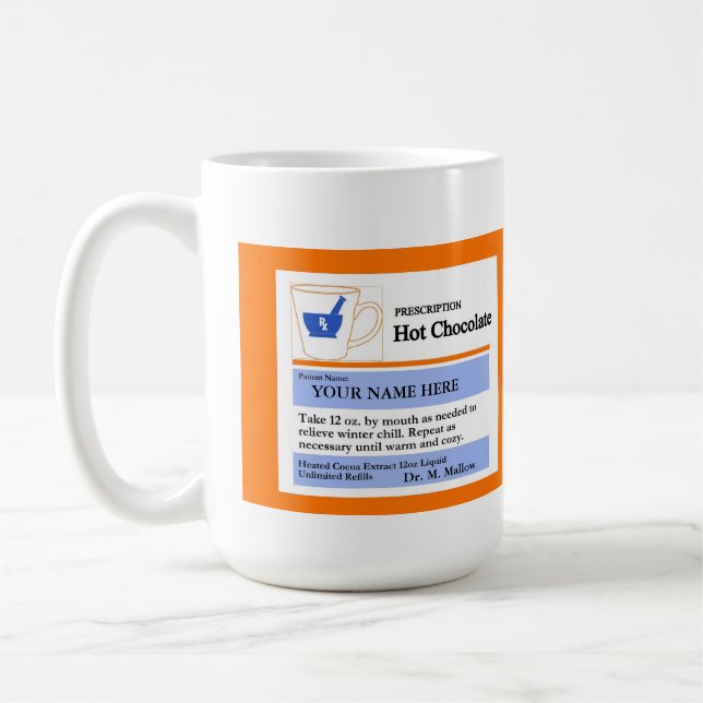 Funny Custom Prescription Cocoa Mug (Left)