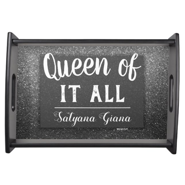 Funny Custom Quote Sparkly Glitter Queen's Name Serving Tray (Front)