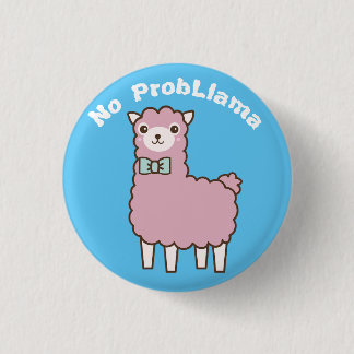 Funny Custom Text & Color No Problema Llama Button