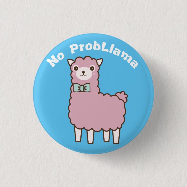 Funny Custom Text & Color No Problema Llama Button (Front)