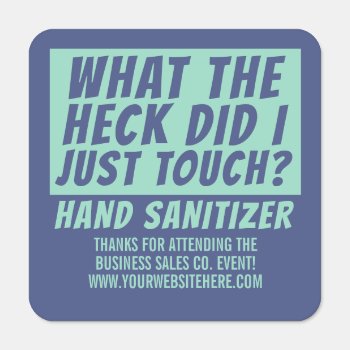 Funny Custom What The Heck Did I Just Touch Blue Hand Sanitizer Packet by FunnyTShirtsAndMore at Zazzle