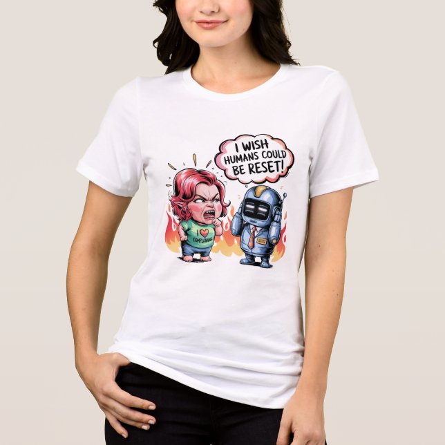 Funny Customer Services Chatbot Memes Reset Humans Tri-Blend Shirt (Front)