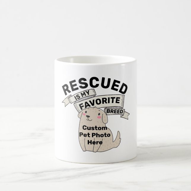 Funny Customizable  Dog Photo Rescued Pet Coffee Mug (Center)