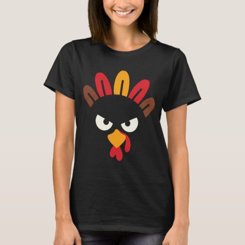 Funny Cute Angry Turkey Bird Like At Thanksgiving T_Shirt