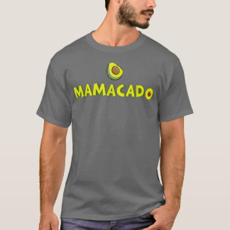 Funny Cute Avocado Lover Mamacado Expecting Mom Fo T-Shirt