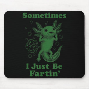 Funny cute axolotl fart farting i be fartin' mouse pad
