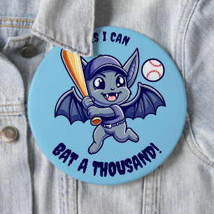 Funny Cute Bat Yes I Can Bat a Thousand Button