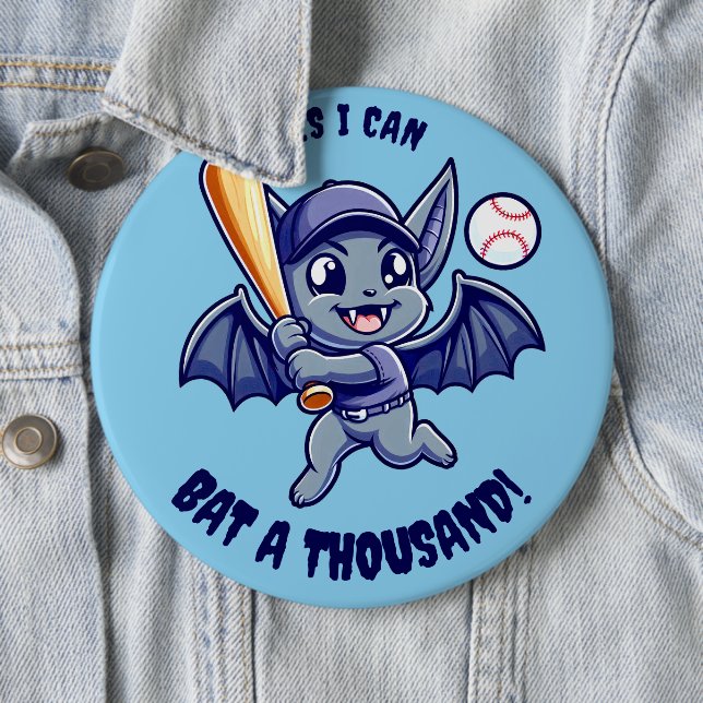 Funny Cute Bat Yes I Can Bat a Thousand Button (In Situ)