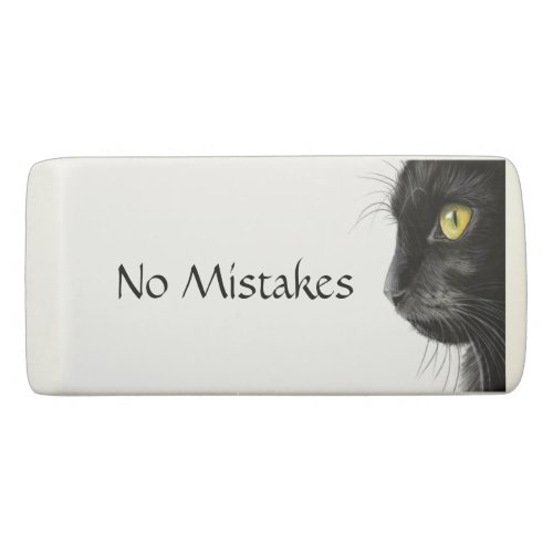 Funny Cute Black Cat No Mistake Eraser