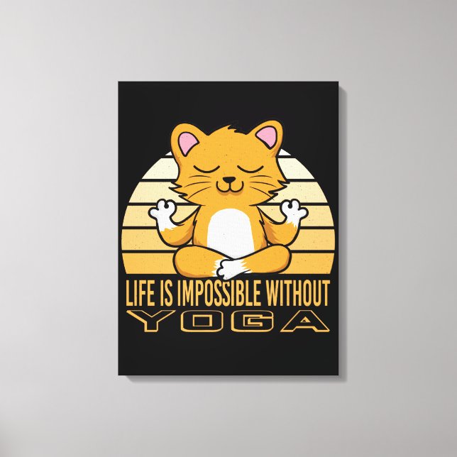Funny cute cat doing yoga. funny yoga quotes canvas print (Front)