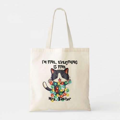 Funny Cute Cat I Am Fine Mess Lights Teacher Humor Tote Bag
