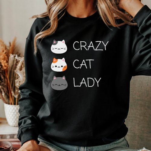 Funny Cute Cat Mom Crazy Cat Lady Womens  Sweatshirt