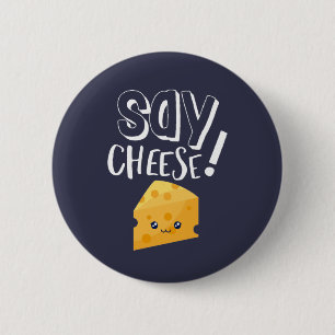 Funny Cute Cheese Lover Photographer Say Cheese Button