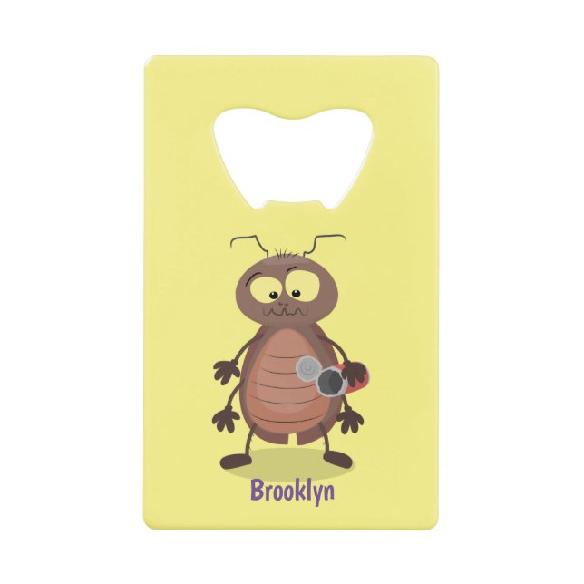 Funny cute cockroach cartoon character credit card bottle opener (Front)