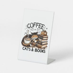 Funny Cute Coffee Cats Books Lover Gift Idea Women Pedestal Sign