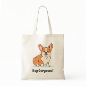 Funny Cute Corgi Puppy - Hey Corgeous Tote Bag
