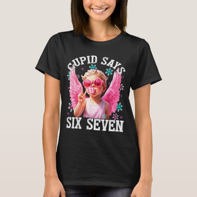 Funny Cute Cud Says Six Seven Valentine's Day 67 M T-Shirt (Front)