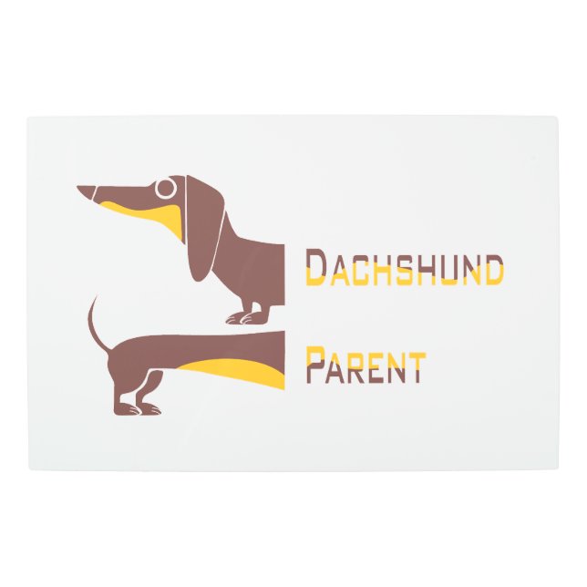 Funny cute dachshund for long dog parent metal print (Front)