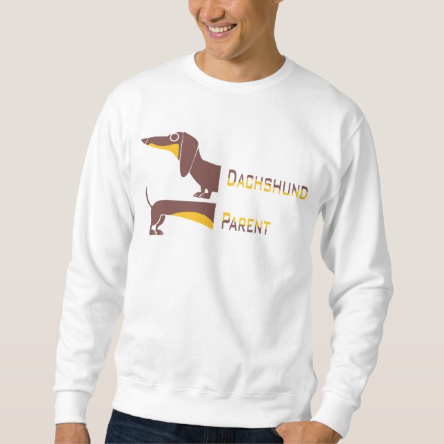 Funny cute dachshund for long dog parent sweatshirt (Front)