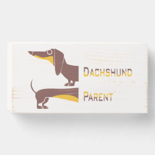 Funny cute dachshund for long dog parent wooden box sign