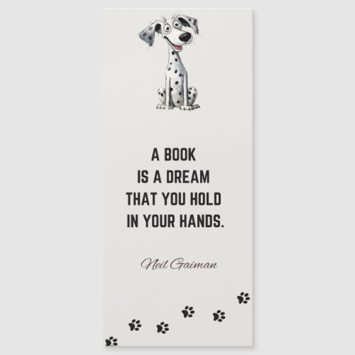 Funny Cute Dalmatian Dog Bookmark with Read Quote