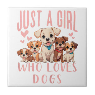 Funny Cute Dog Puppy Lover - Just A Girl Who Loves Ceramic Tile