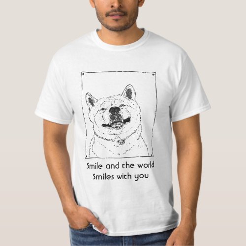 funny cute dog smiling with uplifting slogan T_Shirt