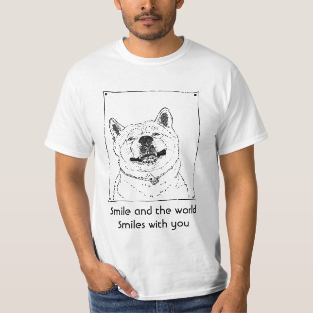 funny cute dog smiling with uplifting slogan T-Shirt (Front)