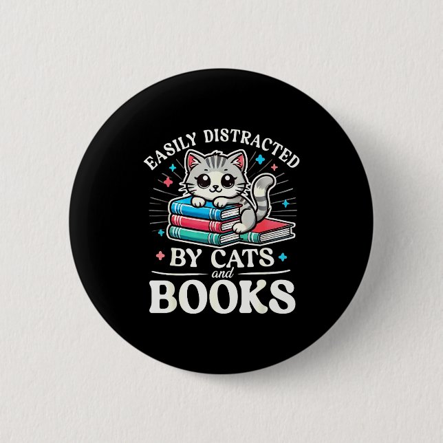 Funny Cute Easily Distracted By Cats And Books  Button (Front)