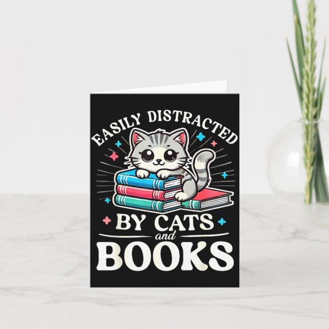 Funny Cute Easily Distracted By Cats And Books  Card (Front)