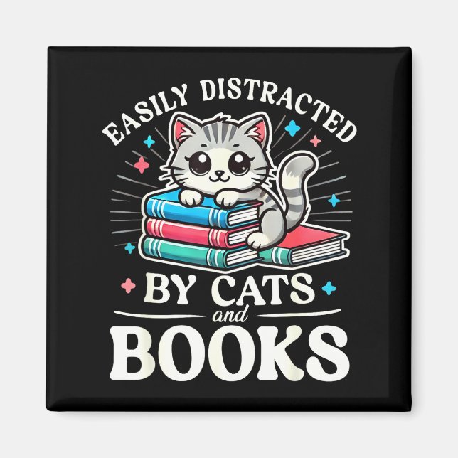 Funny Cute Easily Distracted By Cats And Books  Magnet (Front)