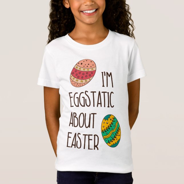 Funny Cute Easter Eggstatic Humorous Quote Saying T-Shirt (Front)