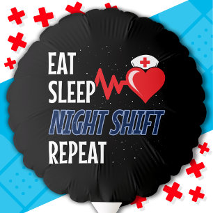 Funny Cute Eat Sleep Night Shift Repeat Nurse Balloon