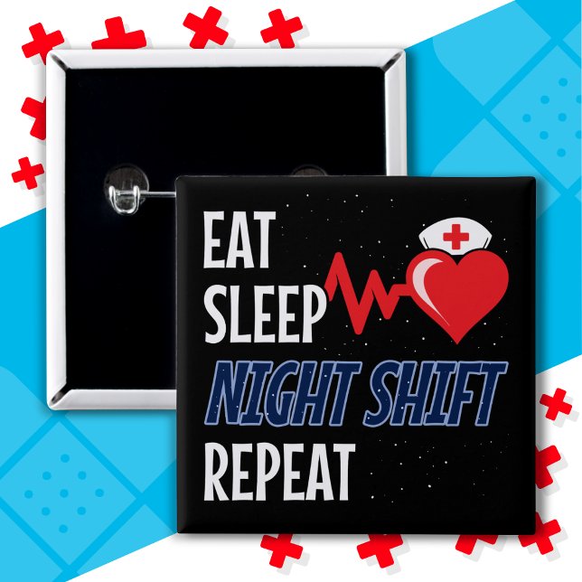 Funny Cute Eat Sleep Night Shift Repeat Nurse Button (Creator Uploaded)