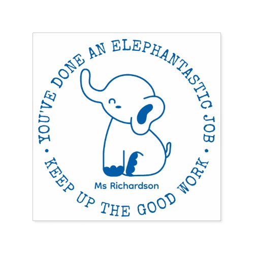 Funny Cute Elephant Fantastic Job Teacher Praise Self_inking Stamp