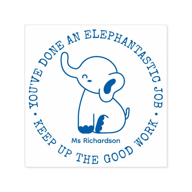 Funny Cute Elephant Fantastic Job Teacher Praise Self-inking Stamp (Design)