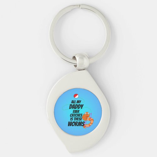 Funny Cute Fishing Daddy Only Catches Worms Keychain