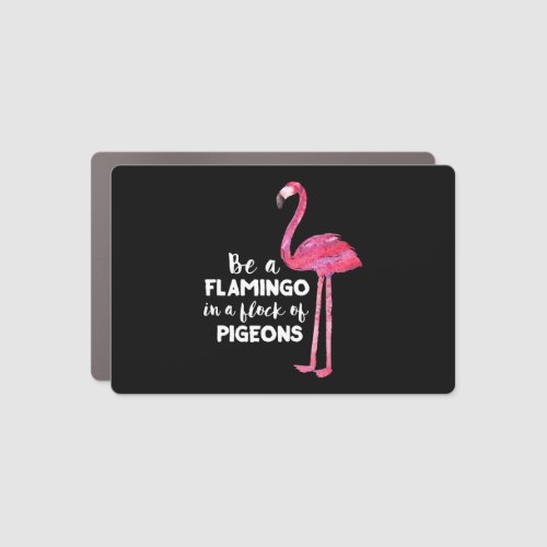 Funny Cute Flamingo Saying Quote Tropic Animal     Car Magnet