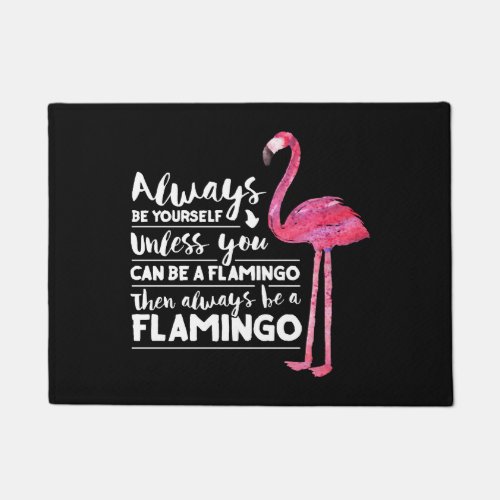 Funny Cute Flamingo Saying Quote Tropic Animal     Doormat