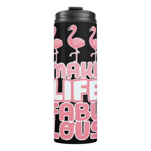 Funny Cute Flamingo Saying Quote Tropic Animal     Thermal Tumbler