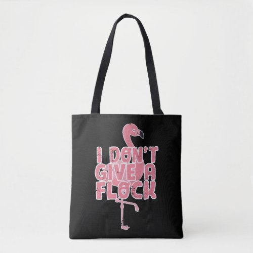 Funny Cute Flamingo Saying Quote Tropic Animal     Tote Bag