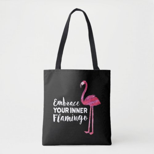 Funny Cute Flamingo Saying Quote Tropic Animal     Tote Bag