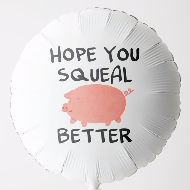 Funny Cute Get Better Soon Balloon (Front)