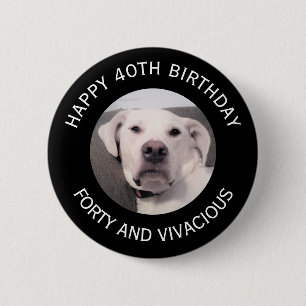Funny Cute Grumpy White Dog 40th Birthday Black Button
