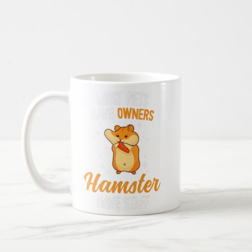 Funny  Cute Hamsters Owner  Mom Saying _ Hamster Coffee Mug
