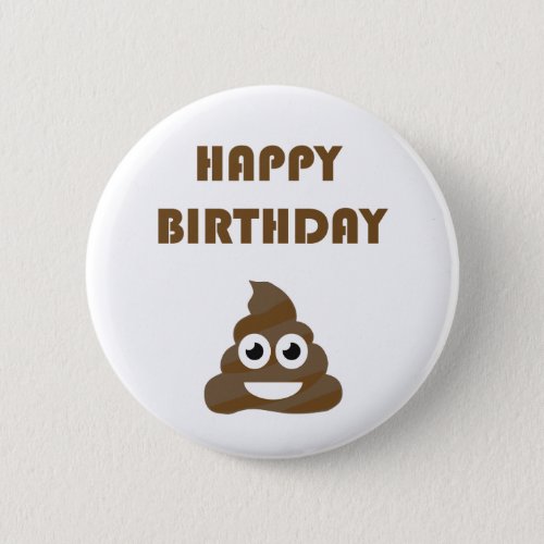 Funny Cute Happy Birthday Party Poop Emoji Pinback Button