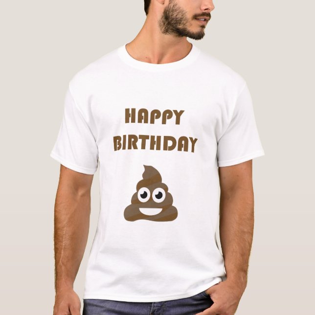 Funny Cute Happy Birthday Party Poop Emoji T-Shirt (Front)